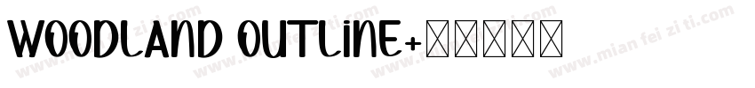 Woodland Outline字体转换